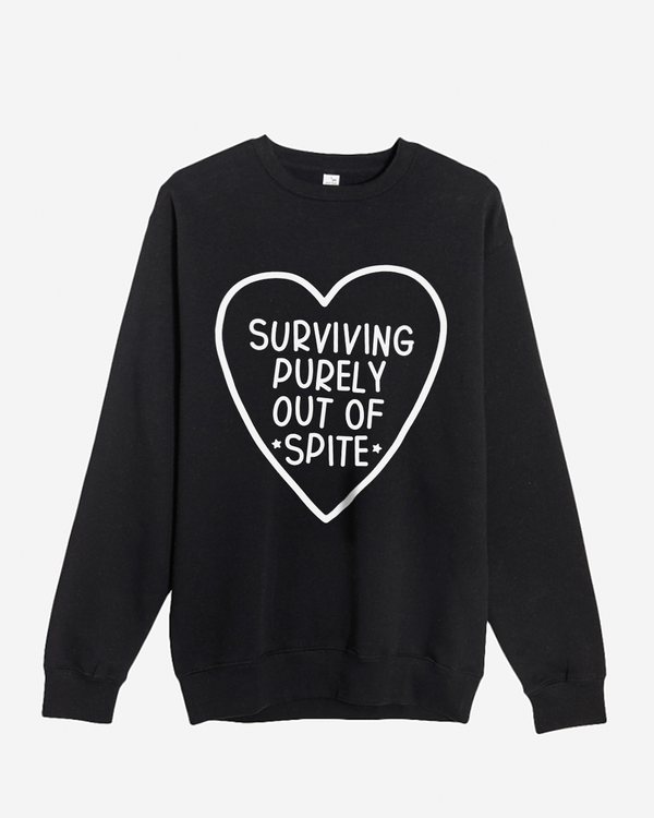 Purely Out of Spite Sweatshirt